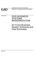 DOD business systems modernization, Air Force business system schedule and cost estimates