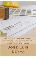 Effective Interpreting - Construction Terminology