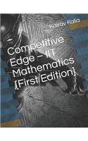 Competitive Edge - IIT Mathematics [First Edition]: (1 Competitive Edge)