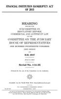 Financial Institution Bankruptcy Act of 2015