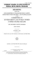Oversight hearing on effectiveness of federal drunk driving programs