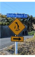 Penguin Crossing Sign at Bushy Beach in New Zealand Journal: Take Notes, Write Down Memories in this 150 Page Lined Journal
