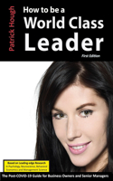 How To Be A World Class Leader