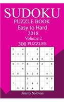 300 Easy to Hard Sudoku Puzzle Book 2018