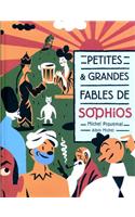 Petites Et Grandes Fables de Sophios