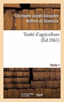 Traité d'Agriculture. Partie 1