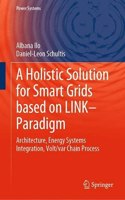 Holistic Solution for Smart Grids Based on Link- Paradigm