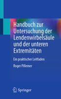 Handbuch Zur Untersuchung Der Lendenwirbelsäule Und Der Unteren Extremitäten