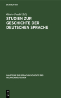 Studien Zur Geschichte Der Deutschen Sprache