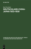 Deutschland-China-Japan 1933-1939: Das Dilemma Der Deutschen Fernostpolitik