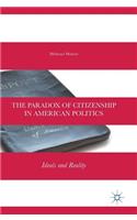 Paradox of Citizenship in American Politics