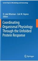 Coordinating Organismal Physiology Through the Unfolded Protein Response