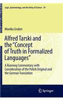 Alfred Tarski and the Concept of Truth in Formalized Languages