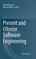 Present and Ulterior Software Engineering