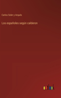 españoles según calderon