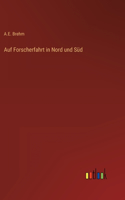 Auf Forscherfahrt in Nord und Süd