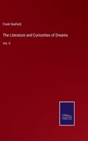 The Literature and Curiosities of Dreams: Vol. II