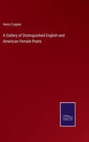 Gallery of Distinguished English and American Female Poets