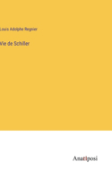 Vie de Schiller