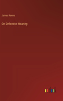 On Defective Hearing