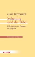 Schelling Und Die Bibel: Philosophie Und Exegese Im Gesprach