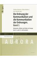 Die Ordnung Der Kommunikation Und Die Kommunikation Der Ordnungen. Bd. 1
