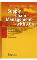 Supply Chain Management with APO: Structures, Modelling Approaches and Implementation of mySAP SCM 4.1