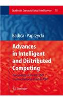 Advances in Intelligent and Distributed Computing: Proceedings of the 1st International Symposium on Intelligent and Distributed Computing Idc'2007, Craiova, Romania, October 2007