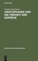 Aristophanes Und Die Freiheit Der Komödie