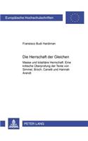 Die Herrschaft Der Gleichen