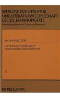 Untersuchungen Zur Poetik Guenter de Bruyns