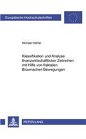 Klassifikation Und Analyse Finanzwirtschaftlicher Zeitreihen Mit Hilfe Von Fraktalen Brownschen Bewegungen