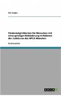 Fördermöglichkeiten für Menschen mit einer geistigen Behinderung im Rahmen der Judokurse des HPCA München: (German)