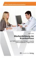 Markenbildung im Krankenhaus