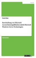Bereitstellung von Microsoft Access-Datenzugriffsseiten mittels Microsoft Windows Server-Technologien