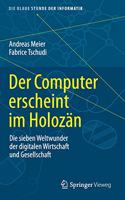 Der Computer Erscheint Im Holozän