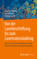 Von Der Laserbeschriftung Bis Zum Lasermaterialabtrag