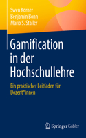 Gamification in Der Hochschullehre: Ein Praktischer Leitfaden Für Dozent*innen