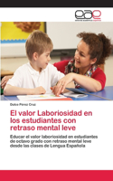 valor Laboriosidad en los estudiantes con retraso mental leve