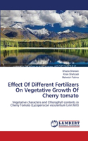 Effect Of Different Fertilizers On Vegetative Growth Of Cherry tomato