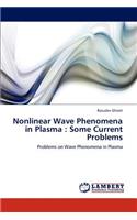 Nonlinear Wave Phenomena in Plasma
