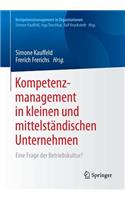 Kompetenzmanagement in kleinen und mittelständischen Unternehmen