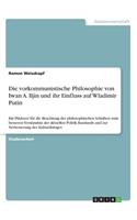 vorkommunistische Philosophie von Iwan A. Iljin und ihr Einfluss auf Wladimir Putin