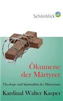 Ökumene der Märtyrer