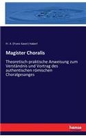 Magister Choralis