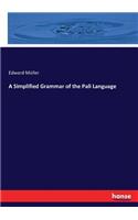 Simplified Grammar of the Pali Language