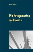 Die Kriegsmarine im Einsatz: Gneisenau- Triumph und Untergang; Weserübung- Sturmfahrt nach Narvik