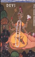 Devi: The Great Goddess - Female Divinity in South East Asian Art