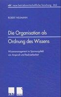 Die Organisation als Ordnung des Wissens