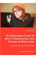 Exploratory Study of Men's Interpretation and Choices of Male Looks